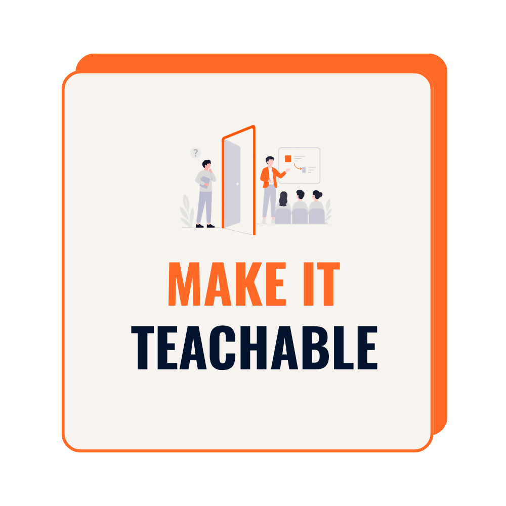Make It Teachable